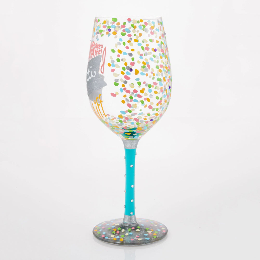 Birthdays are the Confetti of Life Wine Glass