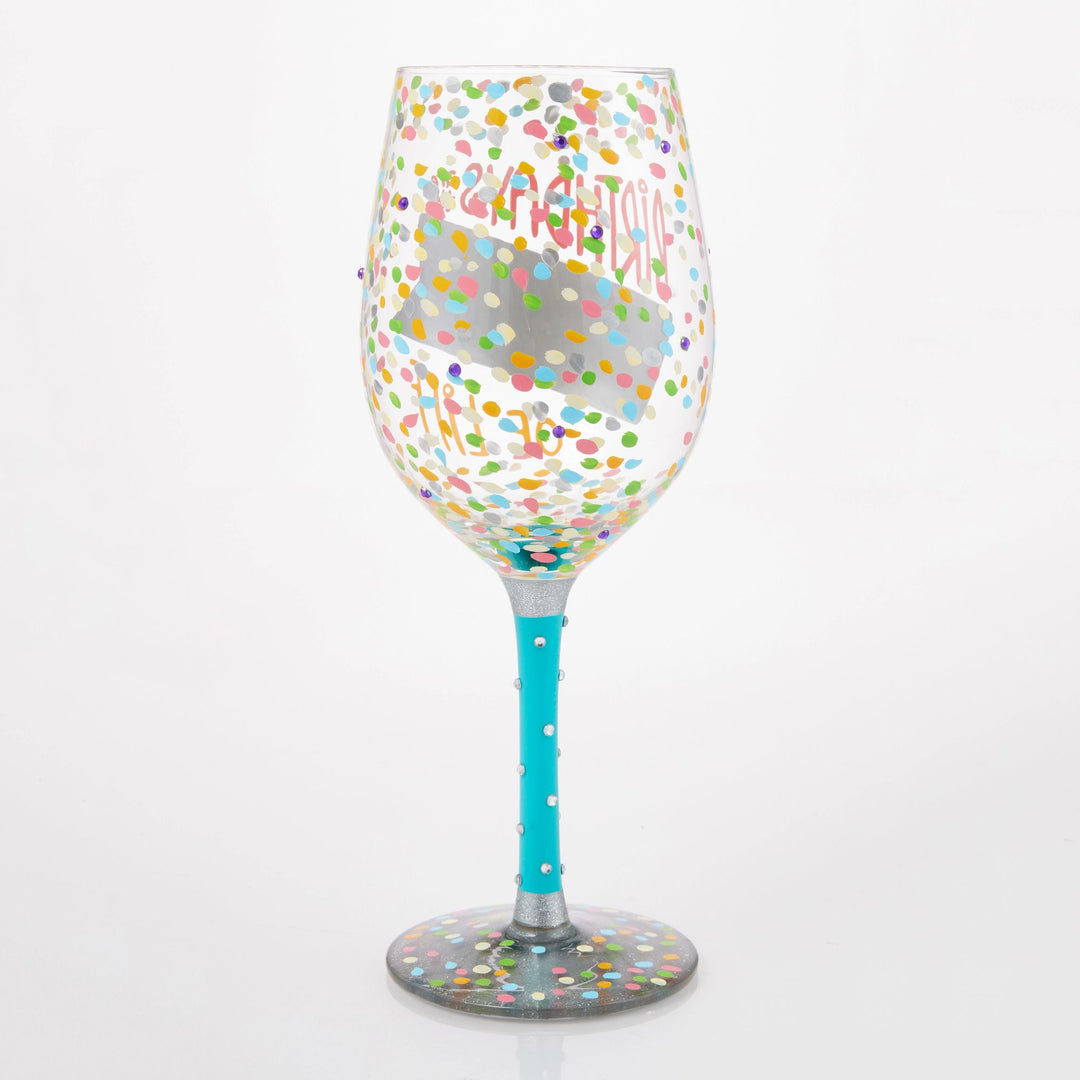 Birthdays are the Confetti of Life Wine Glass