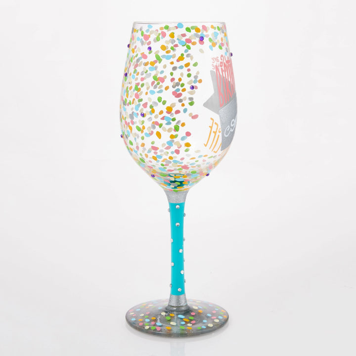 Birthdays are the Confetti of Life Wine Glass