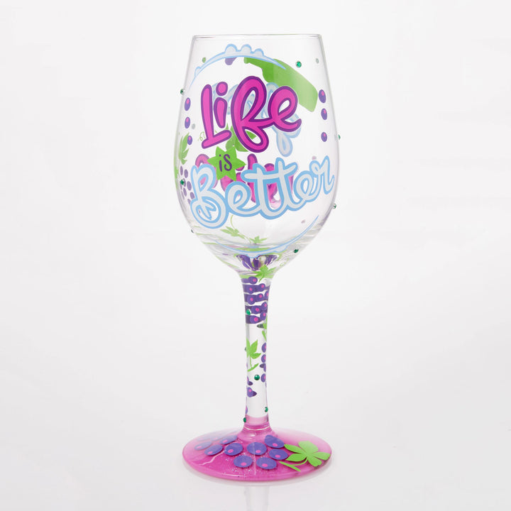Life is Better with Wine Wine Glass